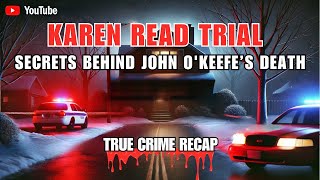 Karen Read Trial: The Mysterious Death of Officer John O’Keefe | Ongoing Case & Allegations