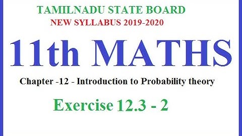 Way to success | 11th Maths|Chapter -12-Probability –Ex.12.3-2
