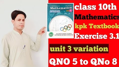 unit 3 variation Exercise 3.1 ( Qno 5 to Qno 8) 10th class maths kpk boards Easy method.