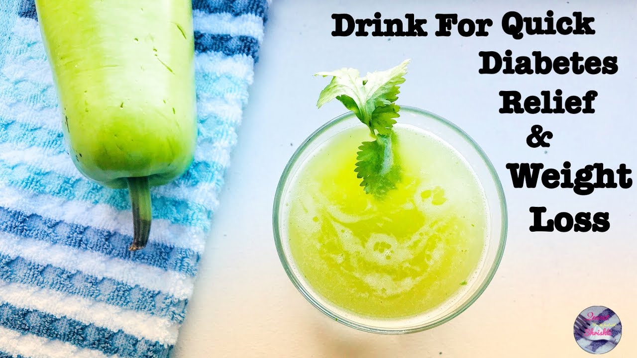 Magical Drink For Weight Loss Diabetes Lauki Juice Quick Relief YouTube