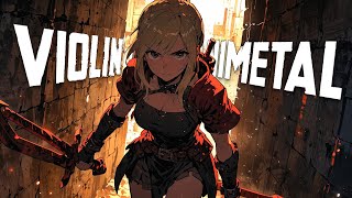 Violin AniMetal | Epic Anime-Inspired Metal Symphony & Cinematic Violin to Fuel Your Focus