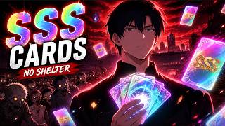 Reborn Before the Apocalypse, I Didn’t Build a Shelter or Stockpile Food—Because I Have SSS Cards!
