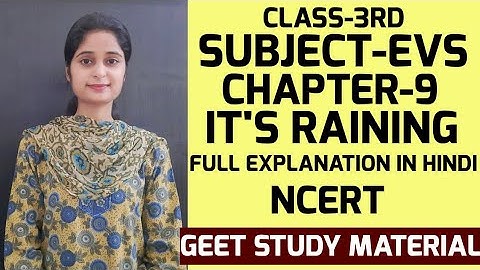 Class 3rd EVS Chapter 9 ITS RAINING | full explanation in hindi | NCERT | Geet Study Material | GSM