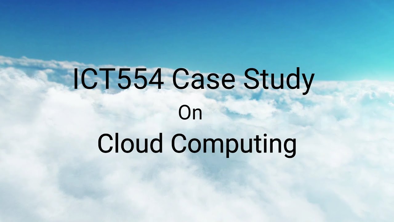 Case Study Video on Cloud Computing by CS240 3B Group 1 - YouTube