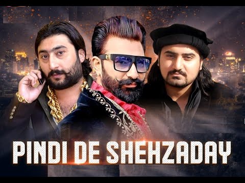 Zafar Supari, Farkh Khokhar dillan da Chanjay  | Pindi De Shahzaday | New Song