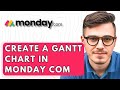 How To Create A Gantt Chart In Monday com [2026 Guide]