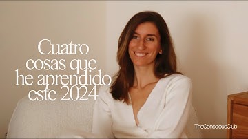 Cuatro cosas que he aprendido este 2024