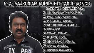S.A.RAJKUMAR superhit Tamil songs ❤️😻🧚🏿‍♂️| Back to Nostalgic 90s #Hariharan #unnikrishnan #chithra