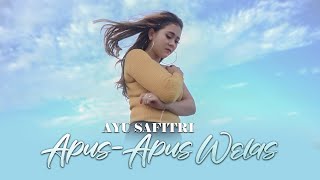 Ayu Safitri - Apus Apus Welas  ( Official Music Video ) Lagu Banyuwangi Terbaru 2022 hits