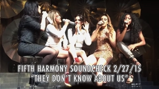 Fifth Harmony - They Don't Know About Us (2/27/15) SOUNDCHECK - San Francisco