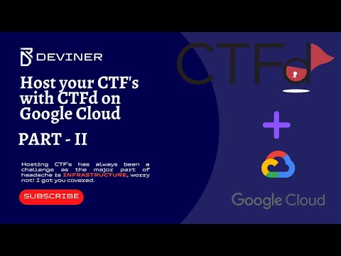 Host #ctf  with #ctfd in Google Cloud Platform - Part II | Complete Setup Guide