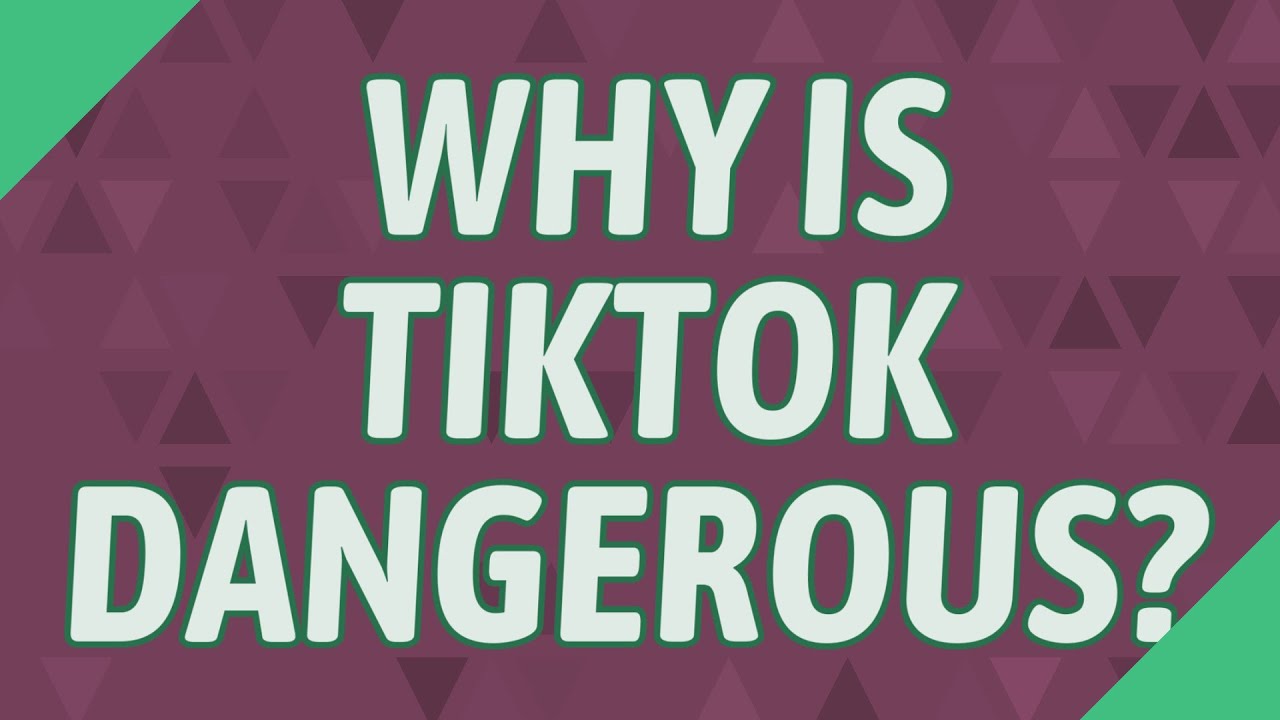 Why Is TikTok Dangerous YouTube Why Is TikTok Dangerous YouTube