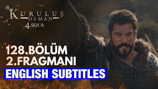 Kurulus Osman Bolum 128 Trailer 2 in English subtitles | The Ottoman Subtitles