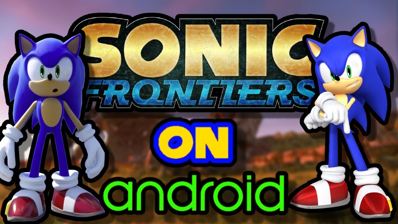 Sonic Frontiers On Android! (Vasia Dvo) 