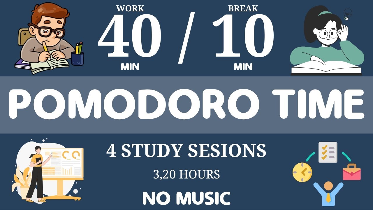 40 / 10 Pomodoro Timer || No music - Study for dreams - Deep focus ...