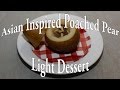 Classic Asian Poached Pear - Dessert Recipe # 8