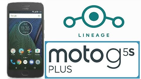 Moto G5 Plus | LineageOS 15.1 Installation