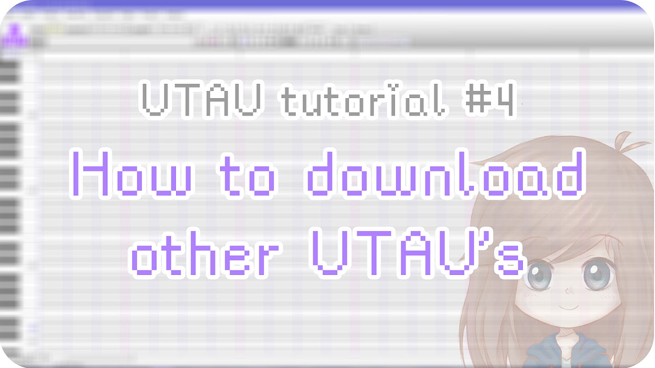 UTAU tutorial  4 How to download other UTAUs