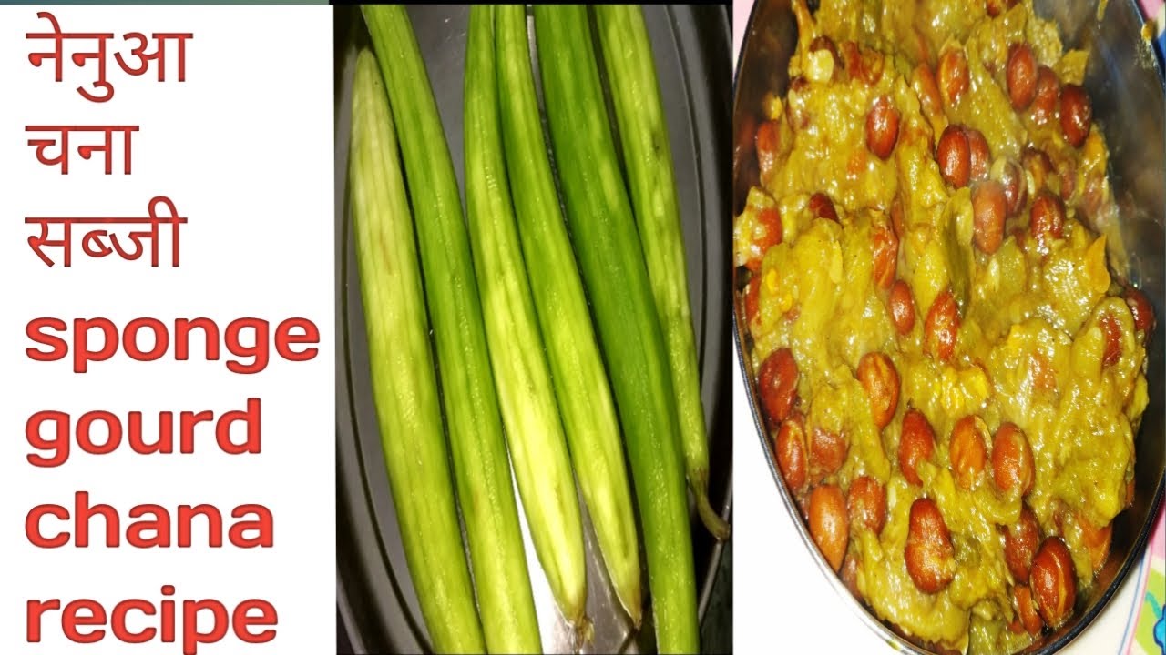 cookwithmanish travelforfoods Sponge Gourd Recipe Nenua Chana Sabji