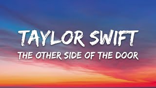 Taylor Swift - The Other Side Of The Door (Lyrics)