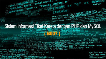 (B007) Sistem Informasi Tiket Kereta PHP & MySQL