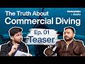 ₹1.5 Lakh Per Day Career? Commercial Diving Truth | The Deep Talks - Ep. 01 Teaser