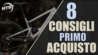 MTB 8 consigli per acquistare la prima mountain bike | MTBT