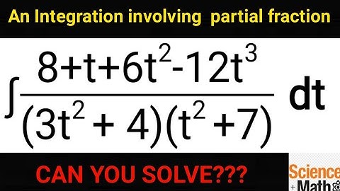 Integration of partial differential equation. How to solve Integration By Partial Fractions.