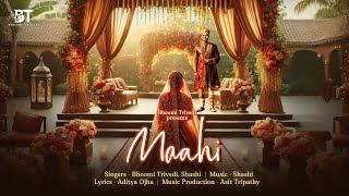 Maahi - Bhoomi Trivedi  | Latest Indian Wedding Song 2025 | Romantic Bollywood Melody