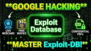 Master Google Hacking with Exploit-DB | Find Hidden Data