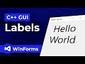 C++ GUI: Simple Hello World App with Labels in Visual Studio | WinForms