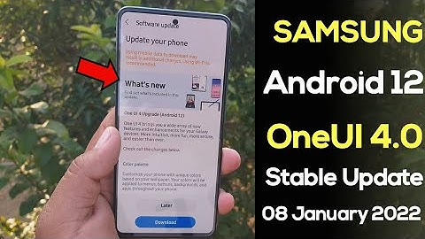Samsung OneUI 4.0 Android 12 Stable Update Rollout For 3 Devices- S10 S20Fe A52 A52S A72 S20 Note 10