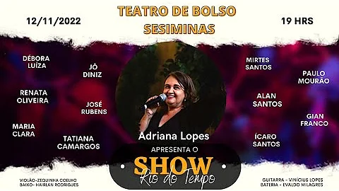 Show Rio do Tempo - Adriana Lopes Apresenta: Aluno...