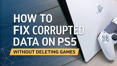 How to fix Corrupted Data on PS5 without Deleting Games