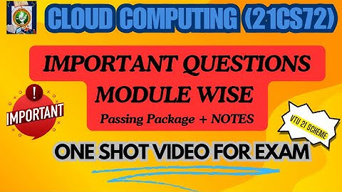 Cloud Computing (21CS72)Most Important Topics-Passing Package+Notes  -ONE SHOT VIDEO FOR EXAM#21cs72