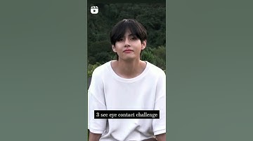 eye contact challenge with v 🤗❤️ don