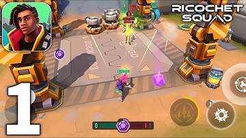 Ricochet Squad Global Launch Gameplay Walkthrough Part 1 (iOS, Android)