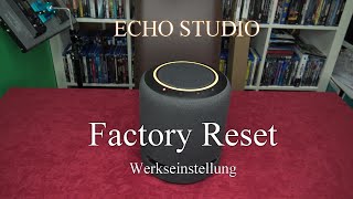 Amazon Echo Studio: Werkseinstellung (Factory Reset)