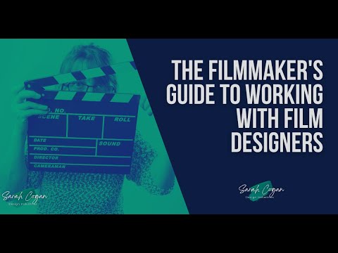 The Filmmaker's Guide to Working with Your Film Designers