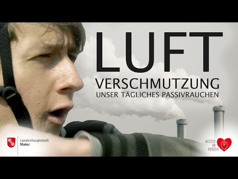 Luftverschmutzung - unser tägliches Passivrauchen