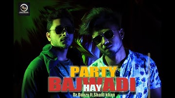 #bombay70 #partysong PARTY BAJWADI HAY (official video of 2k19) BY DZ DANZY & DZ SHAHID BOMBAY 70