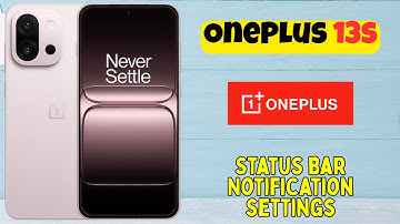 OnePlus 13s Status Bar Notification Settings | Show or Hide Notifications