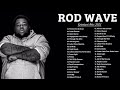 Rodwave - New Top Album 2021 - Greatest Hits 2021 - Full Album Playlist Best Songs Hip Hop 2021