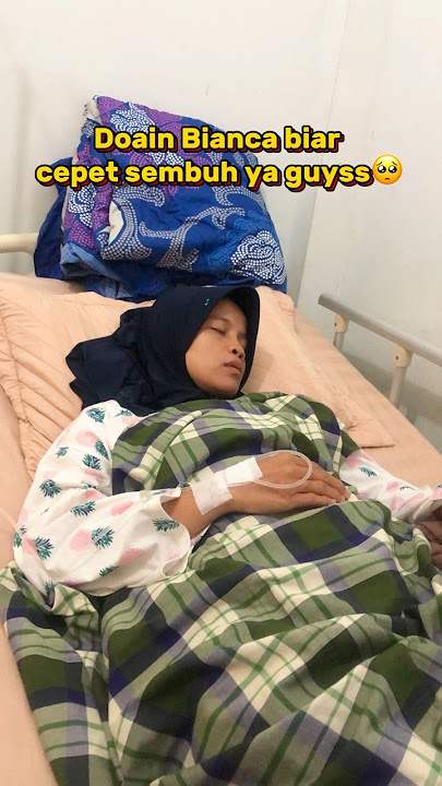 Ketika Bianca Sedang Jatuh Sakit