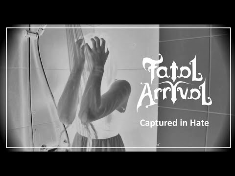 fatal-arrival---"captured-in-hate"-(official-video-/-album:-a-loner's-tale)