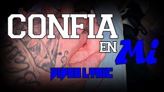 Confía En Mi - Blessed (Video Lyric) [EGM]