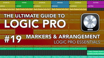 Logic Pro #19 - Markers, Arrangement Markers, Arrangement Techniques