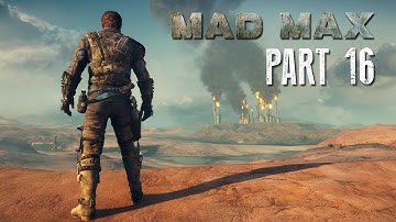 Mad Max Walkthrough Part 16 - THE DUNES - Mad Max 60fps Gameplay