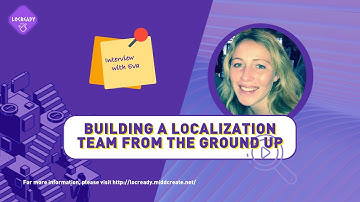 LocReady with Eva Gross — Building a Localization Team from the Ground Up