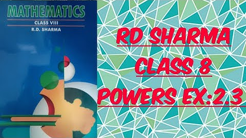 RD SHARMA CLASS :- 8th | POWERS | EX:2.3 | SUBSCRIBE